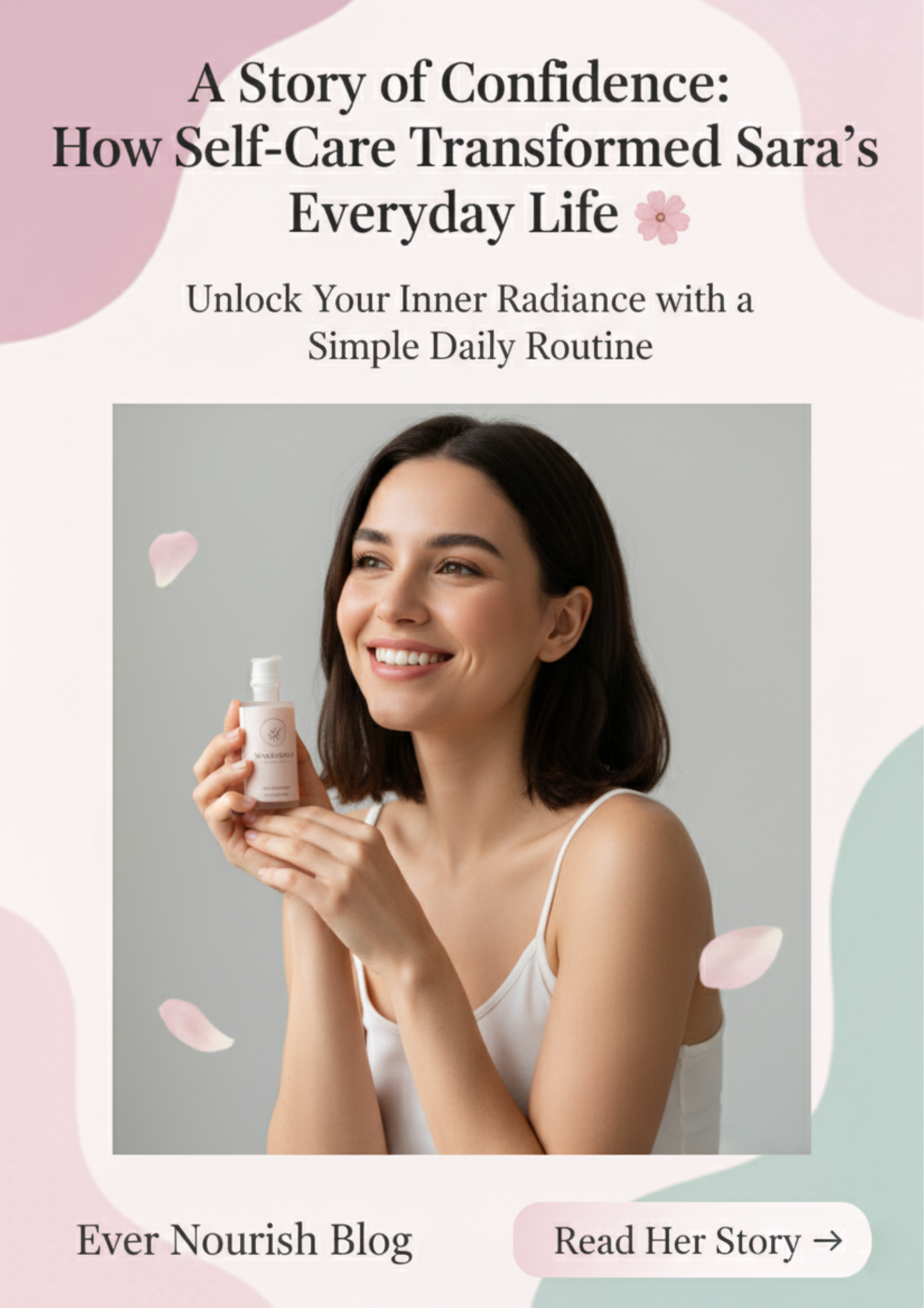 A Story of Confidence: How Self-Care Transformed Sara’s Everyday Life 🌸